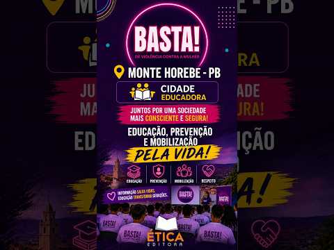 Projeto BASTA em Monte Horebe-PB | Educação, Prevenção e Mobilização pela Vida