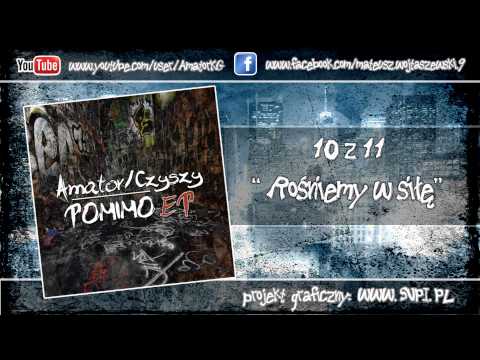 Amator/Czyszy - Rośniemy w siłę ft. Ruber, Jeżu