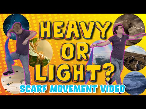 Is it Heavy or Light? | Scarf Movement Video