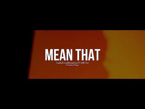 Gudda & LowBottom Swiss “Mean That (Feat AmgNut)” Prod By Jay GP Bangz” [Shot By: KBFILMZ]