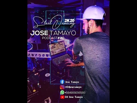 Jose Tamayo   Start Dancing 2K20