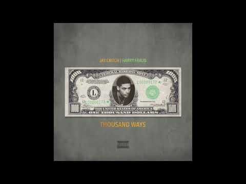 Jay Critch - Thousand Ways (Prod. Harry Fraud)