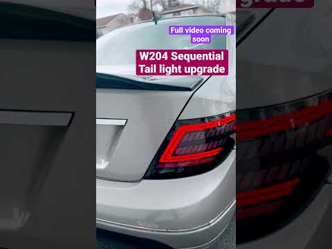 W204 Sequential Tail light upgrade #w204 #carupgrade #mercedes #carvlog #amg