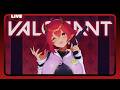 【VALORANT】 Kangen valorant, tapi kangen kamu juga