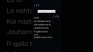 Download lagu lirik lagu kun anta🎵🎧🎵🎧#lirik#musik#kunanta#sholawat#fyp mp3