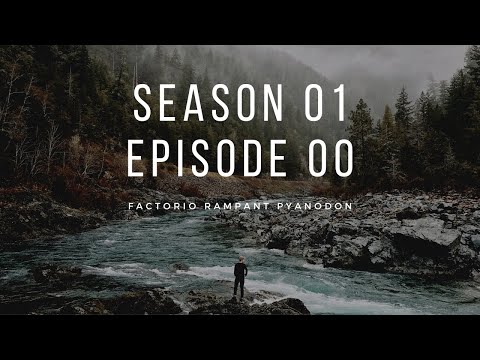 Factorio Rampant Pyanodon - S01E00 - Why am I doing this??? (Explained)