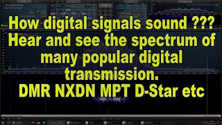 How it sound? Digital radio. DMR NXDN TETRA EDACS ACARS D-Star C4FM MPT1327 SMARTNET