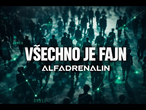 Alfadrenalin - Alfadrenalin – Všechno je fajn (Official Video)