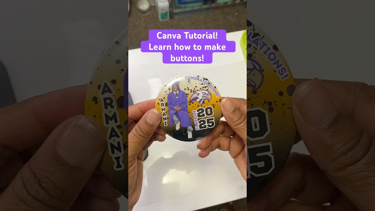 Tutorial Available! #graduation #buttons #canva #canvatutorial #canvadesign #canvaforbeginners