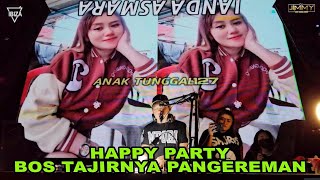 Download lagu HAPPY PARTY BOS TAJIRNYA PANGEREMAN   BY DJ JIMMY ON THE MIX mp3