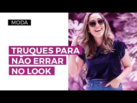 Truques para não errar no look | Camila Gaio