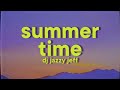 DJ Jazzy Jeff The Fresh Prince Summertime