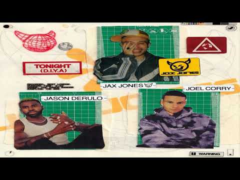 Jax Jones feat. Joel Corry & Jason Derulo - Tonight (D.I.Y.A)
