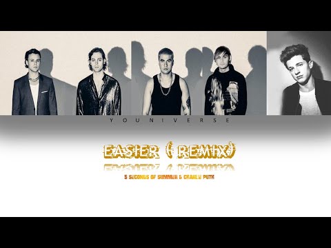 5 Seconds of Summer, Charlie Puth - Easier – Remix (Audio) (Color coded lyrics ENG)