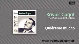 Xavier Cugat - Quiéreme mucho