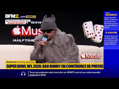 🟡 Suivez en direct sur BFM2 la conférence de presse du Super Bowl NFL 2026 avec Bad Bunny