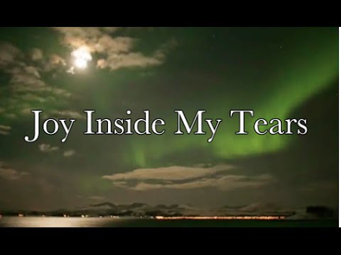Joy Inside My Tears