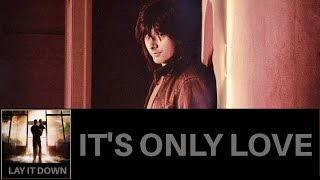It&#39;s Only Love