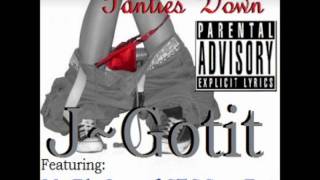 J Gotit - Panties Down featuring Mr Big Luc