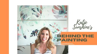 Katie Sunshine's Behind the Painting