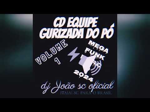 cd mega funk mtg mandelão equipe gurizada do pó Itajaí sc volume 1 faixa 8