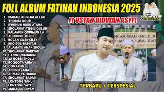 Download lagu FULL SHOLAWAT HADROH FATIHAH INDONESIA Ft USTAD RIDWAN ASYFI TERBARU 2025 mp3