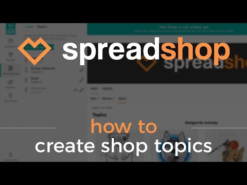 Thumbnail - How to use the NEW Shop Topics Feature in your Spreadshop