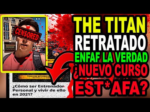 THE TITAN RETRATADO CREA UN NUEVO CURSO ¿EST*AFA? - ENFAF  Y AUDIOFIT TODA LA VERDAD CON PRUEBAS