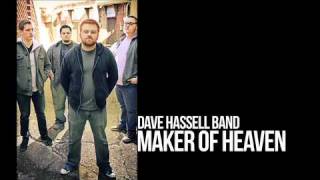 Dave Hassell Band - Maker Of Heaven