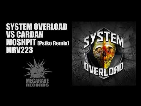 System Overload vs Cardan - Moshpit  Psiko Remix