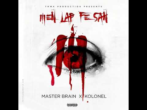 master brain feat kolonèl freez men lap fè san m