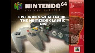 Top 5 games that need to be on the N64 mini classic.