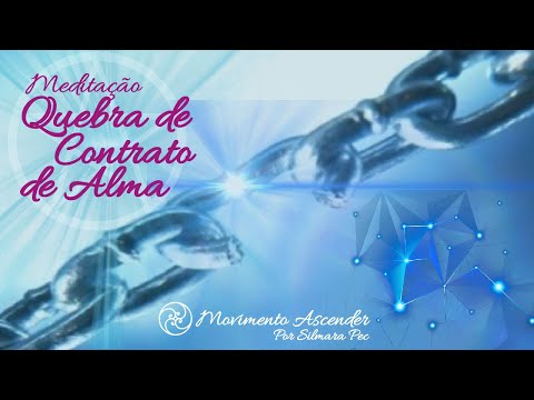 Decreto Quebra de Contrato de Alma - Meditação