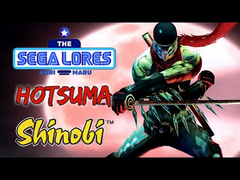 The SEGA Lores: Hotsuma (Shinobi)