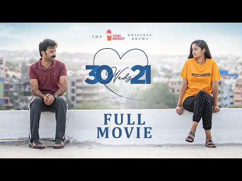 30 Weds 21 Full Movie | Girl Formula | Chai Bisket