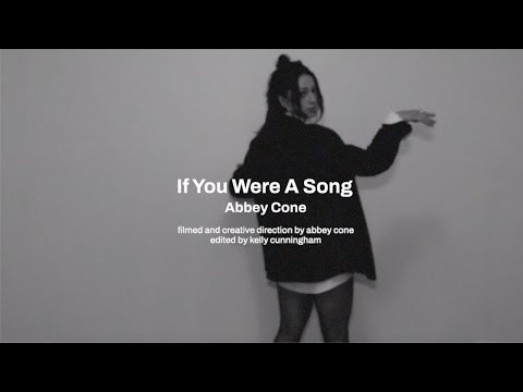 Abbey Cone - If You Were A Song (Lyric Video)