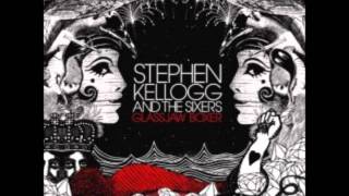 Stephen Kellogg and the Sixers - 4th of July