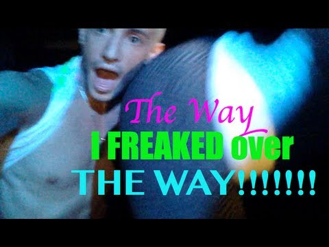 The Way I FREAKED over THE WAY!!! (NC-17)