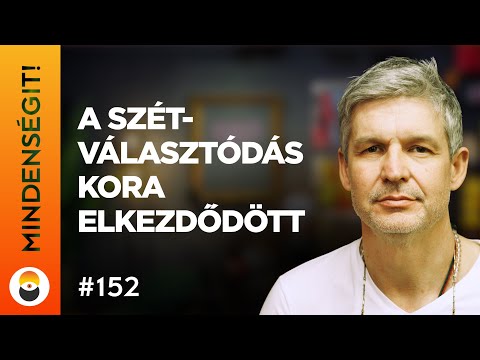 Dr. Dittrich Ernő: A szétválasztódás kora elkezdődött | Mindenségit! 152