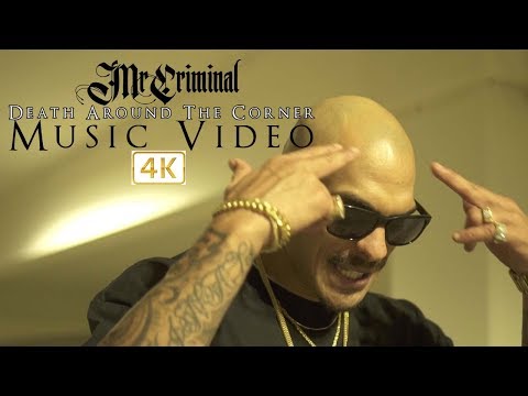 Mr. Criminal- Death Around The Corner (Official Music Video)