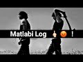 Sab Matlab Se He Yaad Karte Hai Matlabi Log Shayari Status Attitude Whatsapp Status