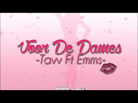 Tavv (RSG) ft. Emms (Broederliefde) - Voor de dames