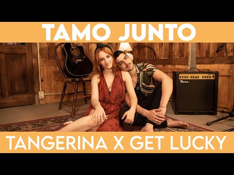 TAMO JUNTO Feat. Rhener Freitas - TANGERINA x GET LUCKY