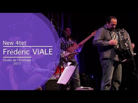 Frédéric Viale - New 4tet - Studio de l'Ermitage 2013