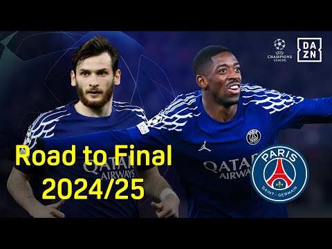 Road to Final 2024/25 | Paris Saint-Germain | UEFA Champions League | DAZN