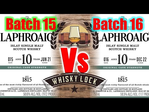 Laphroaig 10 Cask Strength Batch 15 vs 16 - Whisky Review 165 Extra