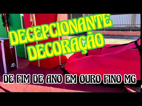 DECEPCIONANTE DECORAÇÃO DE NATAL CUSTOU 200 MIL AOS COFRES DE OURO FINO MG.