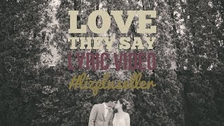 Love They Say by Tegan and Sara | Liz + Eller Lyric Wedding Video