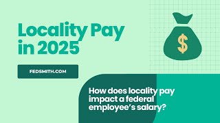 Federal Employee Salary Breakdown: Understanding Locality Pay in 2025