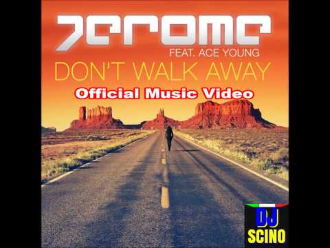 Jerome feat. Ace Young - Don't Walk Away (Official Music Video) HD